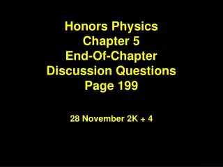 Honors Physics Chapter 5 End-Of-Chapter Discussion Questions Page 199