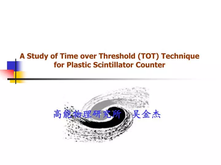 a study of time over threshold tot technique for plastic scintillator counter