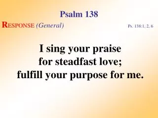 Psalm 138 (Response)