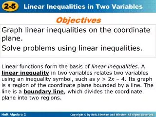 Graph linear inequalities on the coordinate plane. Solve problems using linear inequalities.