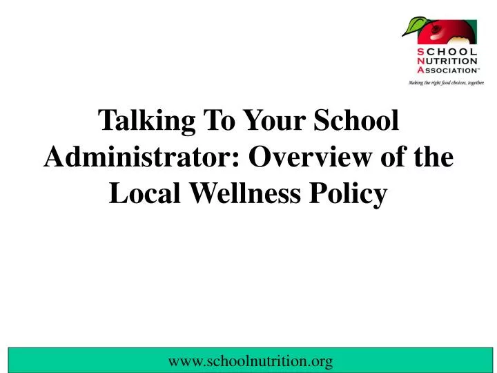 talking to your school administrator overview of the local wellness policy