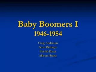 Baby Boomers I 1946-1954