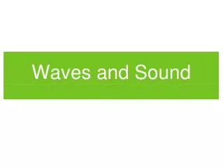 Waves and Sound