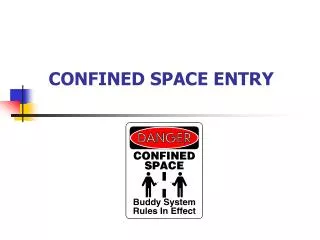 CONFINED SPACE ENTRY