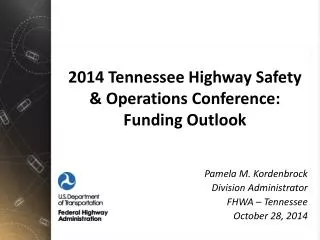 2014 Tennessee Highway Safety &amp; Operations Conference: Funding Outlook