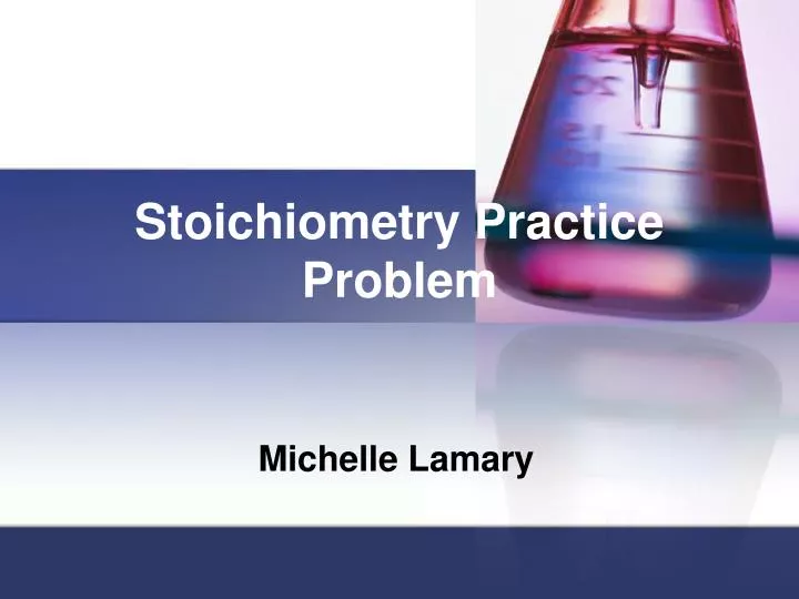 stoichiometry practice problem
