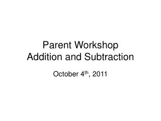 Parent Workshop Addition and Subtraction