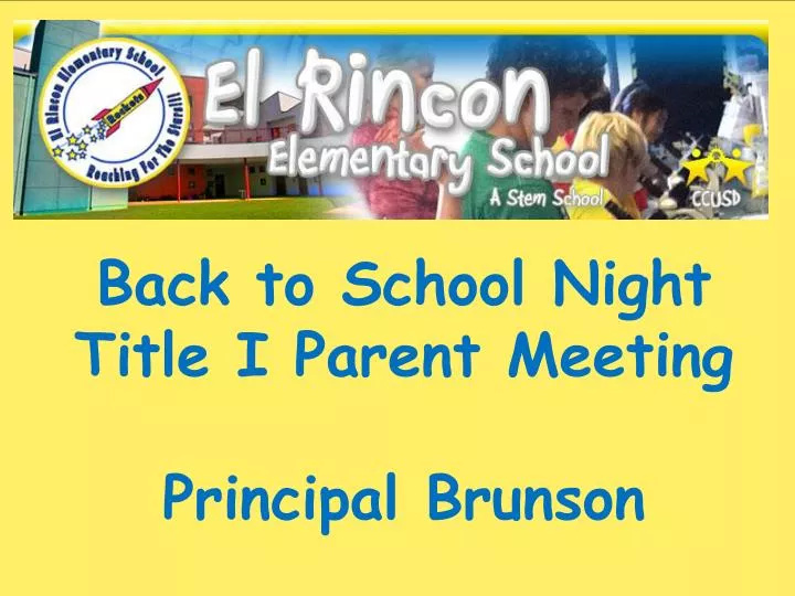 back to school night title i parent meeting principal brunson
