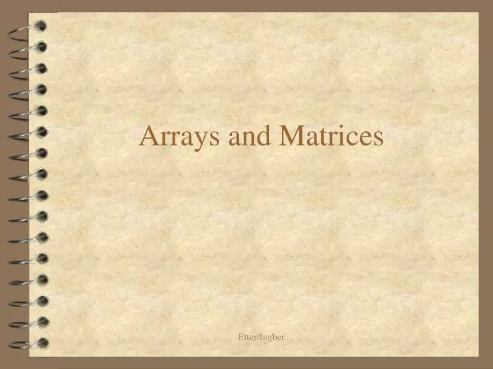 arrays and matrices