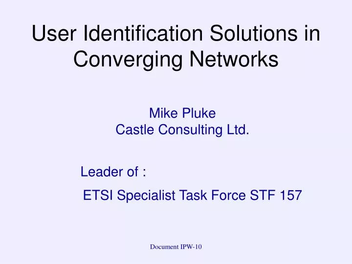 user identification solutions in converging networks