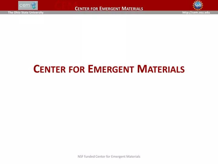 center for emergent materials