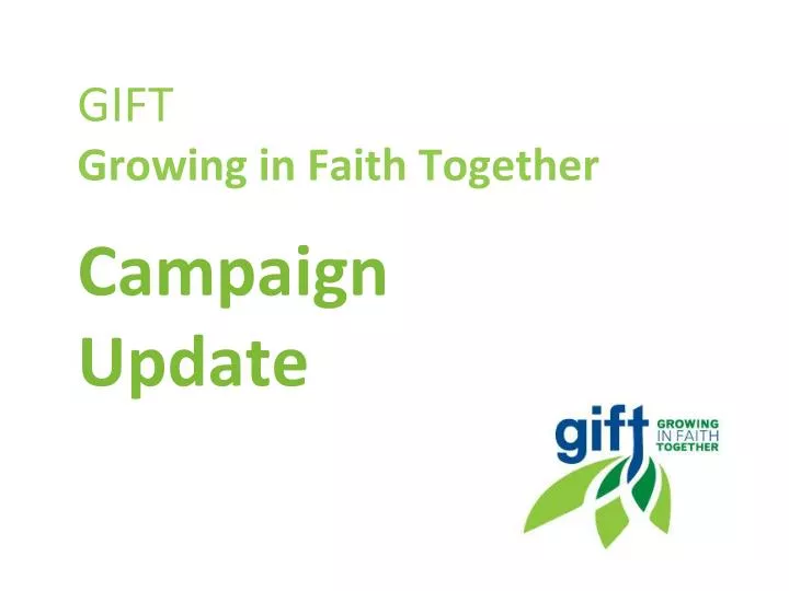 gift growing in faith together campaign update