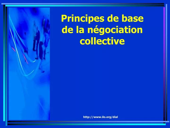 principes de base de la n gociation collective