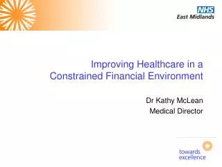 Improving Healthcare in a Constrained Financial Environment