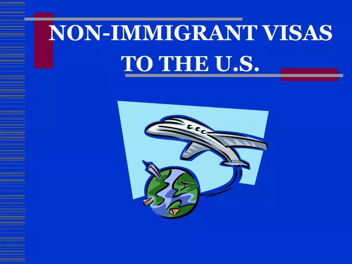 non immigrant visas to the u s