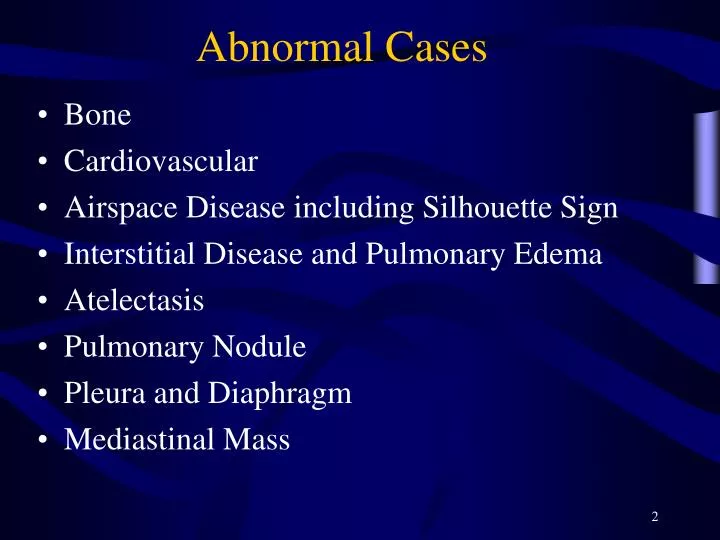 abnormal cases