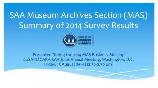 SAA Museum Archives Section (MAS) Summary of 2014 Survey Results