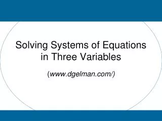 Solving Systems of Equations in Three Variables