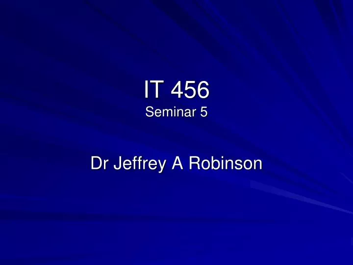 it 456 seminar 5