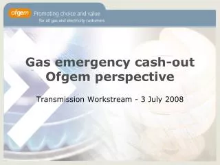 Gas emergency cash-out Ofgem perspective