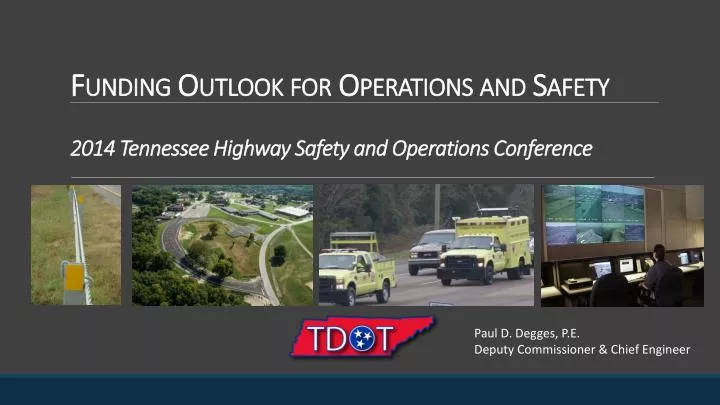 funding outlook for operations and safety 2014 tennessee highway safety and operations conference