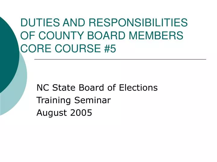 duties and responsibilities of county board members core course 5