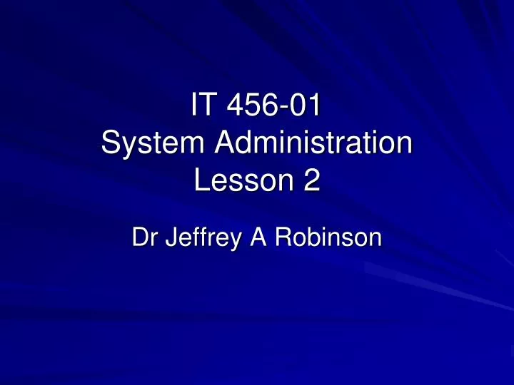 it 456 01 system administration lesson 2
