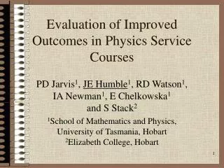Evaluation of Improved Outcomes in Physics Service Courses