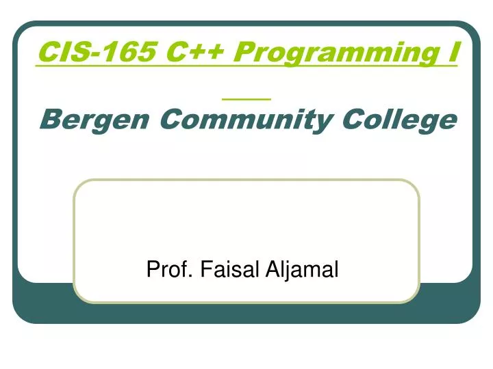 cis 165 c programming i bergen community college