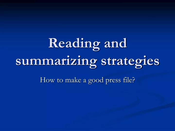 reading and summarizing strategies