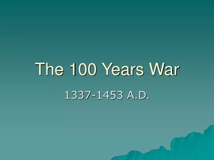 the 100 years war