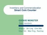 Inventions and Commercialization Smart Coin Counter - slide 1