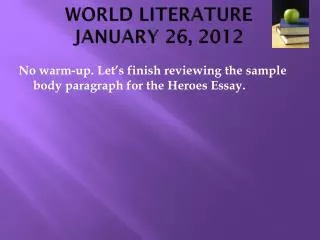 WORLD LITERATURE JANUARY 26, 2012
