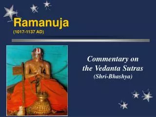 Ramanuja (1017-1137 AD)