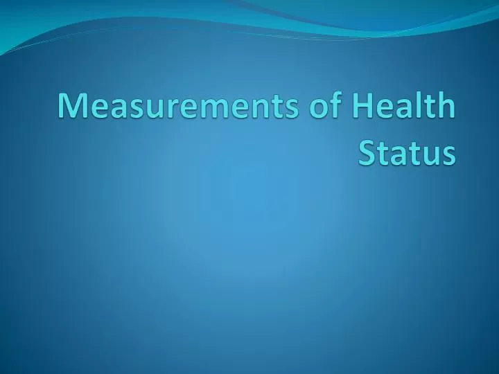 measurements of health status