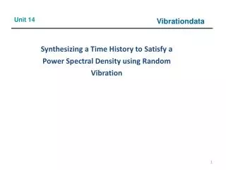 Synthesizing a Time History to Satisfy a Power Spectral Density using Random Vibration