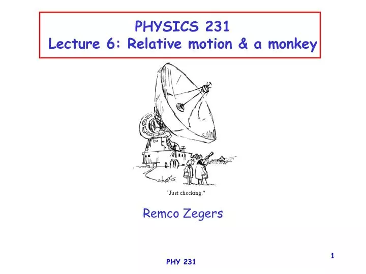 physics 231 lecture 6 relative motion a monkey
