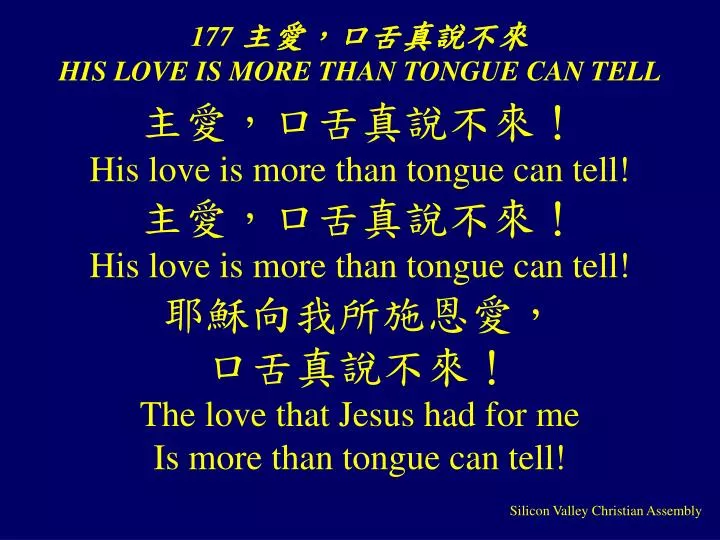 177 his love is more than tongue can tell