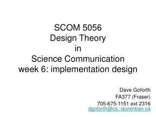 SCOM 5056 Design Theory in Science Communication week 6: implementation design