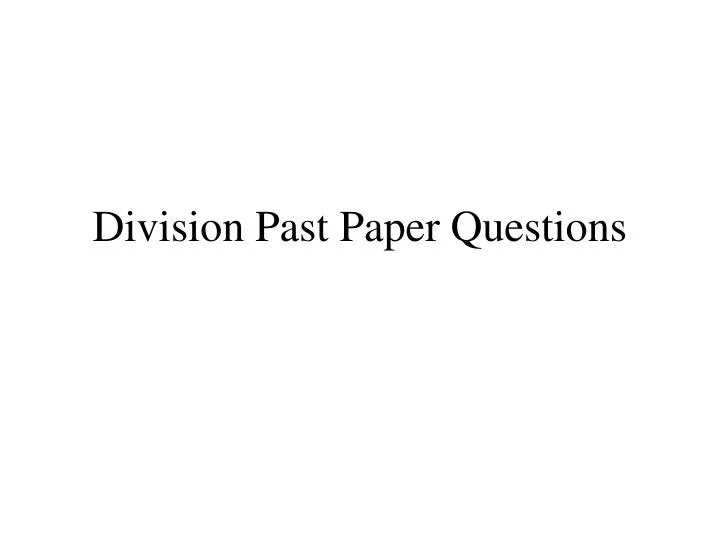 division past paper questions