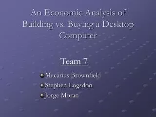 An Economic Analysis of Building vs. Buying a Desktop Computer