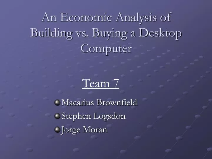 an economic analysis of building vs buying a desktop computer
