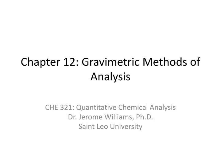 chapter 12 gravimetric methods of analysis