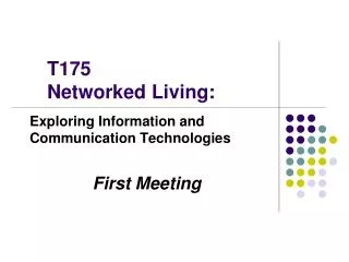T175 Networked Living: