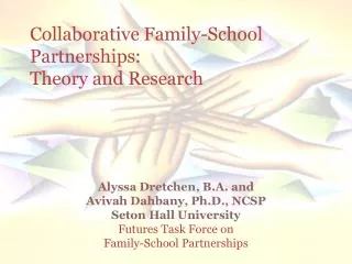 Collaborative Family-School Partnerships: Theory and Research