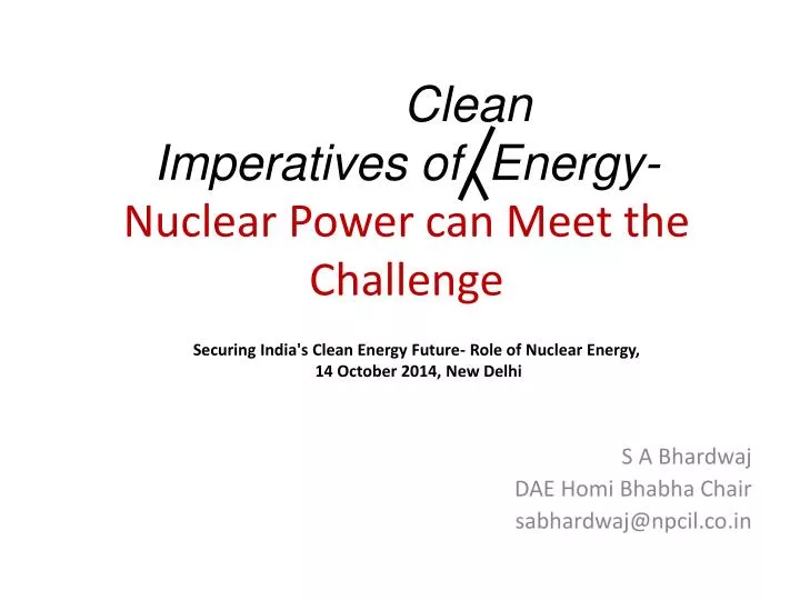 clean imperatives of energy nuclear power can meet the challenge