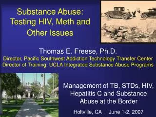 Substance Abuse: Testing HIV, Meth and Other Issues