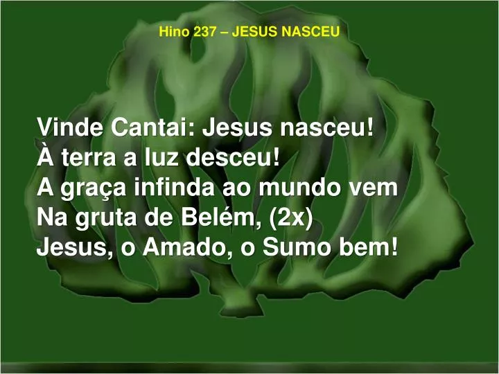 hino 237 jesus nasceu