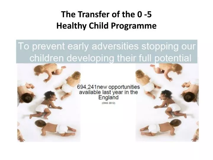 the transfer of the 0 5 healthy child programme