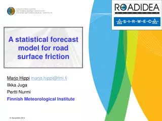 A statistical forecast model for road surface friction